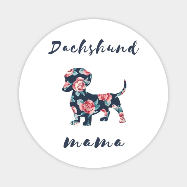 Dachshund Mama Floral Pattern Magnet by Xamgi